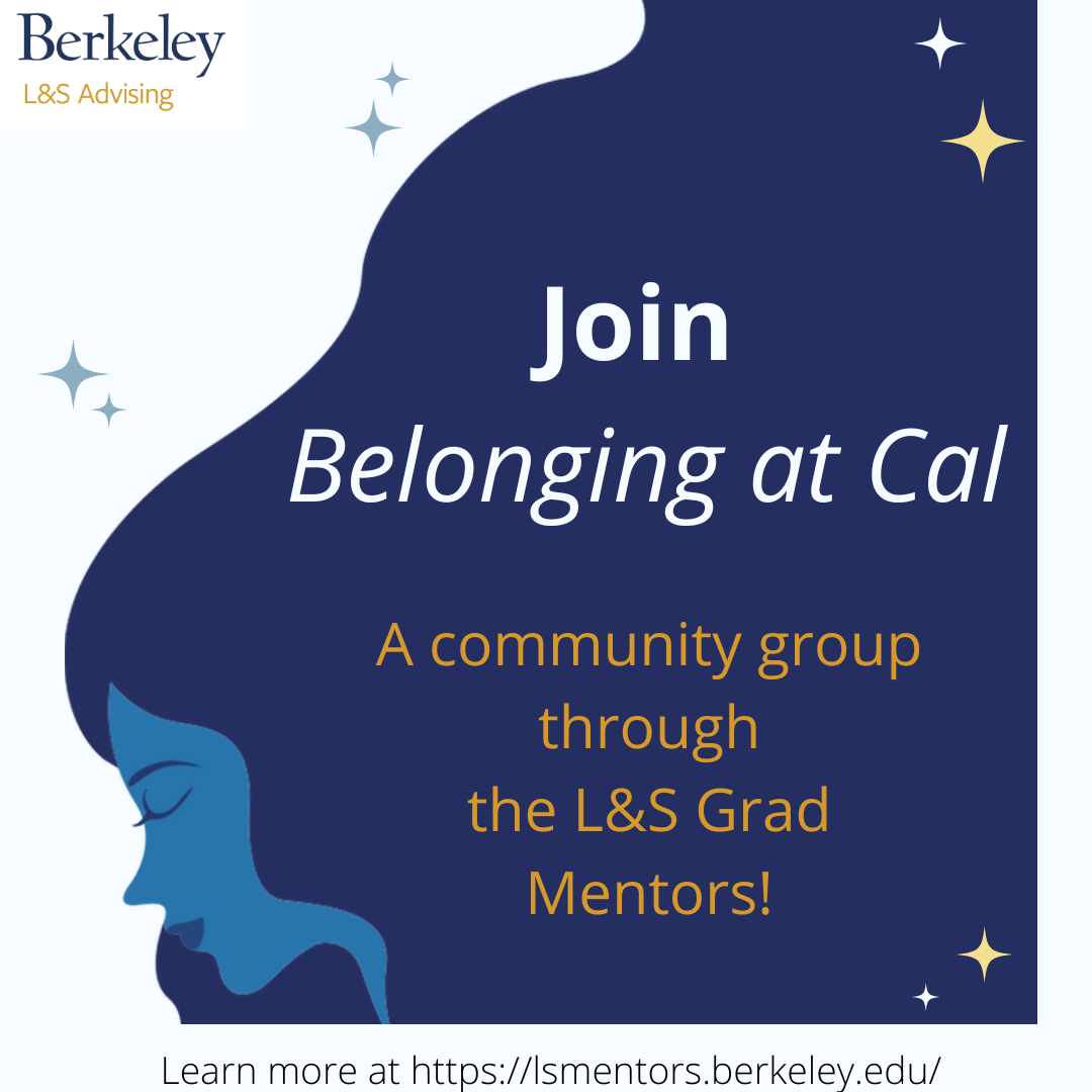 Belonging at Cal is a community group run through the L&S Mentors 